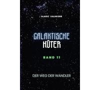 Galaktische Hüter: Der Weg der Wandler