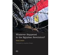 Galal Amin Whatever Happened to the Egyptian Revolution? (Copertina rigida)