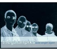 Galan Pixs,the - Acid Anger Again