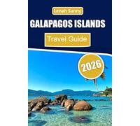 Galapagos Islands Travel Guide 2026: Wildlife Encounters, Smart Planning Tips, and Island-by-Island Itineraries for an Unforgettable Journey