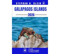 GALAPAGOS ISLANDS TRAVEL GUIDE: Explore Galapagos Islands Like a Local: Authentic Tips, Top Spots & Day Trips