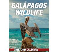 Galápagos Wildlife Calendar 2026 - 2027: Easy to Use Appointment Planner for 2026 to 2027 for Life at Home and Busy Work Days