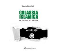 Galassia islamica. Le ragioni del terrore