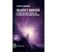 Galassie e simulacri. Rileggere McLuhan e Baudrillard al tempo dell'intelligenza artificiale
