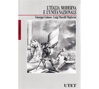 Galasso,Giuseppe. - L'Italia moderna e l'unità nazionale.