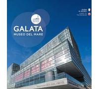 Galata museo del mare. Guida al museo-Guide to the museum. Ediz. bilingue