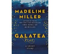 Galatea: A Short Story