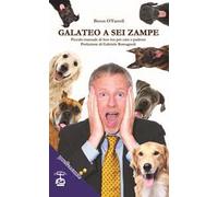 Galateo a sei zampe. Piccolo manuale di bon ton per cani e padroni