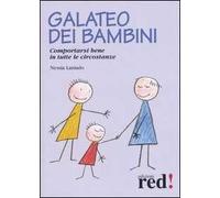 Galateo dei bambini. Comportarsi bene in tutte le circostanze