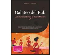 Galateo del Pub: La Cultura del Bere e le Buone Maniere UK