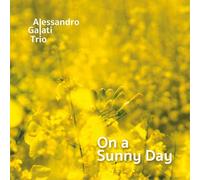 Galati Alessandro Trio - On A Sunny Day