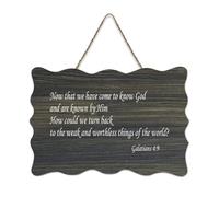 Galatians 4:9 Now That We Have Come to Know God And Are Known by Him, How Could We Turn Back to The Rustic Wood Hanging Sign Decorazione da parete in legno per soggiorno, camera da letto, porta