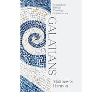 Galatians: Evangelical Biblical Theology Commentary