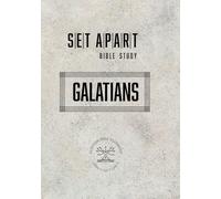 Galatians: Set Apart Bible Study