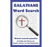 Galatians Word Search puzzle book: Word searches with easy to read print based on Paul's letter to the Galatians | 6x9 inches, 110 pages | 50+ puzzles ... for Bible students, holidays, and free time