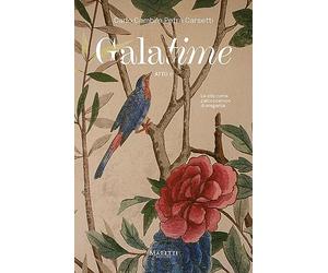Galatime. Atto 2°: La vita come palcoscenico di eleganza