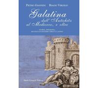 Galatina dall'Antichità al Medievo, e oltre. Storia, epigrafia, multiculturalism