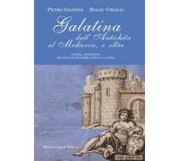 Galatina dall'Antichità al Medievo, e oltre. Storia, epigrafia, multiculturalismo greco e latino
