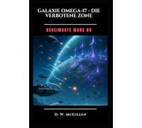 Galaxie Omega 17 - Die Verbotene Zone: Geheimakte Mars