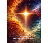 Galaxies and Grace: A Journal for Exploring God's Creation
