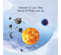 Galaxies of Love: Daily Sparks of Peace and Joy