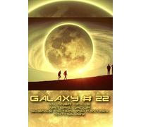 Galaxy # 22: An Inner Circle Writers' Group Science Fiction and Fantasy Anthology