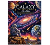 Galaxy Coloring Book: For Adults: Space, Stars, Planets & Dream: For Adults: Space, Stars, Planets & Dream