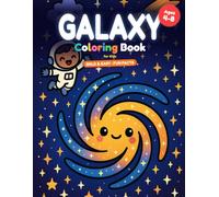 Galaxy Coloring Book for Kids Ages 4-8 | Bold and Easy Galaxy & Space Coloring Book with Fun Facts: 25 Big & Simple Pictures to Color - Cute Galaxies, ... with a Fun Fact Behind Every Picture