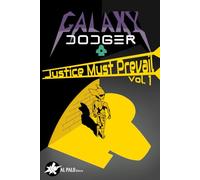 Galaxy Dodger: Justice Must Prevail Vol.1