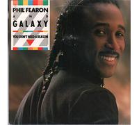 Galaxy - Galaxy You Don't Need A Reason 7" Ensign ENY517 EX/EX 1985 picture sleeve, with Phil Fearon
