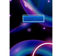Galaxy Neon Composition Notebook: College Ruled Composition Book | 100 Sheets 200 Pages | Neon Space Notebook for Students, Teens & Sci-Fi Fans | Cool Galaxy Journal | 7.5 x 9.75 Inches
