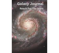 Galaxy Notebook: Galactic Whispers: 125 page Reflective Journeys notebook For: Aspiring writers, dreamers, students and those seeking daily ... Ideal for the adventurism spirt in each of us