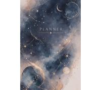 Galaxy planner and Activity Log Book for adults, aesthetic, cute, usefull: Undated Weekly Organizer with Budget Tracker, Reading Log, Wine Tasting ... Design for Students & Professionals