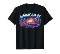 Galaxy Science G ove Sono? Spazio Tu Sei Qui Maglietta