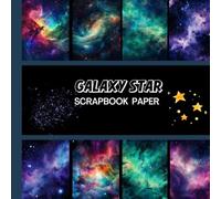 Galaxy Stars Scrapbook Paper: 20 Double Sided Sheets 8.5 x 8.5 for Scrapbooking, Junk Journals, Mixed Media Art, Origami, Crafting projects, and More