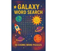 Galaxy Word Search, 55 Cosmic Word Puzzles: Blast Off into Hours of Celestial Word Search Fun