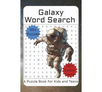 Galaxy Word Search: A Puzzle Book for Kids and Teens: Fun & Educational Word Search Puzzles for Kids and Teens | Astronomy, Planets, Stars, and Space ... pages | 50+ Puzzles, 50+ Facts About Space
