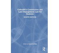 Galbraith's Construction and Land Management Law for Students