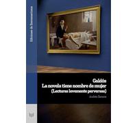 Galdós : la novela tiene nombre de mujer : (lecturas levemente perversas): 168