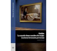 Galdós: la novela tiene nombre de mujer : (lecturas levemente perversas): 168