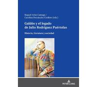 Galdós y el legado de Julio Rodríguez Puértolas (Tascabile)