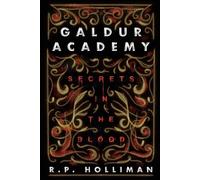 Galdur Academy: Secrets in the Blood: 1