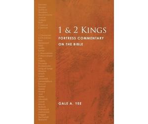 Gale A. Yee 1 and 2 Kings (Tascabile) Fortress Commentary on the Bible