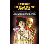 Gale Cooper Cracking the Billy the Kid Case Hoax (Tascabile)