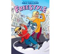Gale Galligan Freestyle: A Graphic Novel (Copertina rigida)