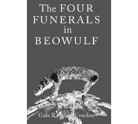 Gale Owen-Crocker The Four Funerals in Beowulf (Tascabile)
