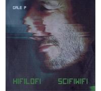 Gale P Hifilofi Scifiwifi (CD) Album