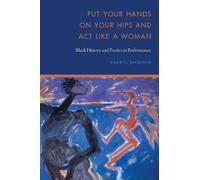 Gale P. Jackson Put Your Hands on Your Hips and Act Like a Wo (Copertina rigida)