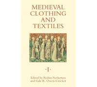 Gale R Owen-Crocker Medieval Clothing and Textiles 1 (Copertina rigida)