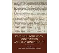 Gale R Owen-Crocker Owe Kingship, Legislation and Power in An (Copertina rigida)